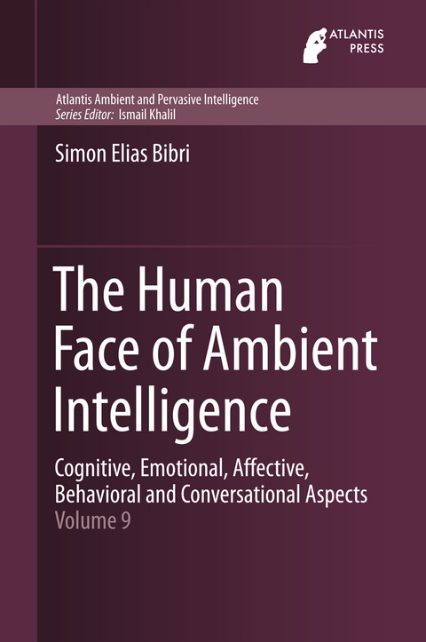 The Human Face of Ambient Intelligence - Simon Elias Bibri