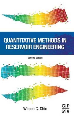 Quantitative Methods in Reservoir Engineering - Wilson C Chin