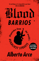 Blood Barrios -  Alberto Arce