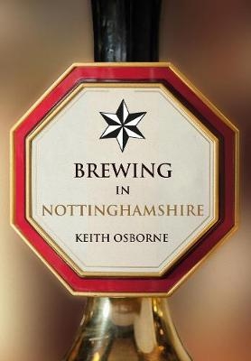 Brewing in Nottinghamshire - Keith Osborne