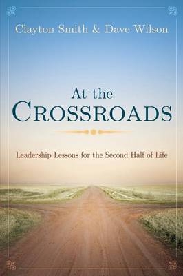 At the Crossroads - Clayton L. Smith