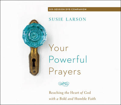 Your Powerful Prayers - Susie Larson