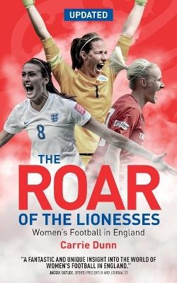 The Roar of the Lionesses - Carrie Dunn