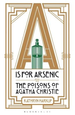 A is for Arsenic - Kathryn Harkup