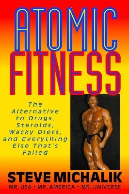 Atomic Fitness - Steve Michalik