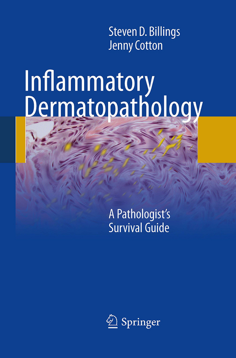 Inflammatory Dermatopathology - Steven D. Billings, Jenny Cotton
