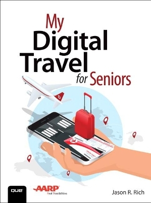 My Digital Travel for Seniors - Jason Rich