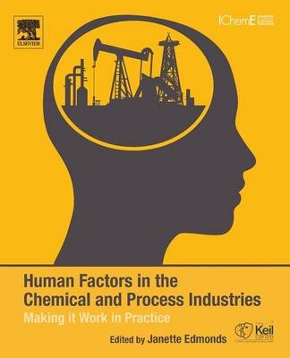 Human Factors in the Chemical and Process Industries - 