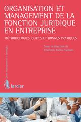 Organisation et management de la fonction juridique en entreprise - 