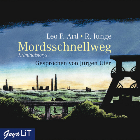 Mordsschnellweg - Leo P Ard, Reinhard Junge