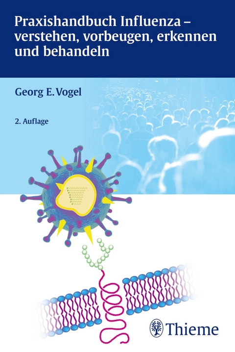Praxishandbuch Influenza - Georg Vogel