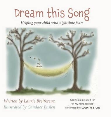 Dream This Song - Laurie Breitkreuz