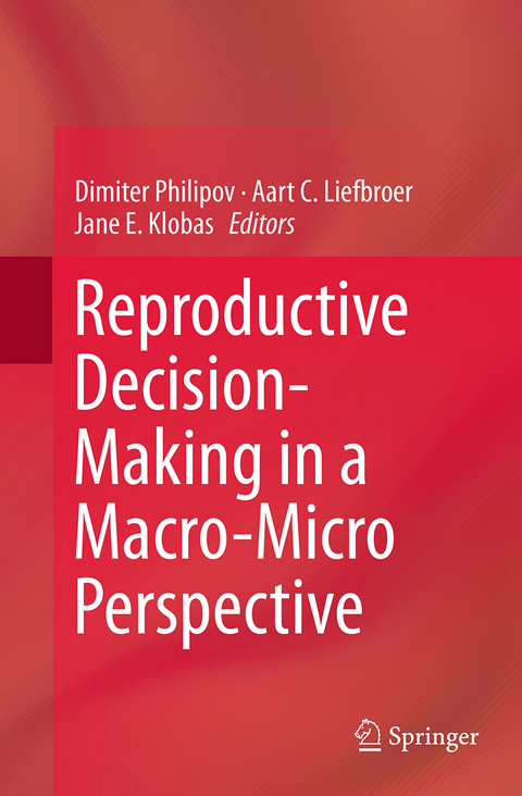 Reproductive Decision-Making in a Macro-Micro Perspective - 