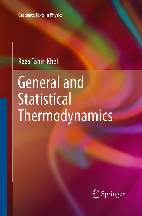 General and Statistical Thermodynamics - Raza Tahir-Kheli