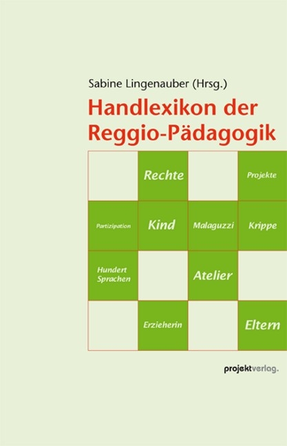 Handlexikon der Reggio-Pädagogik - 