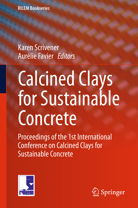 Calcined Clays for Sustainable Concrete - 