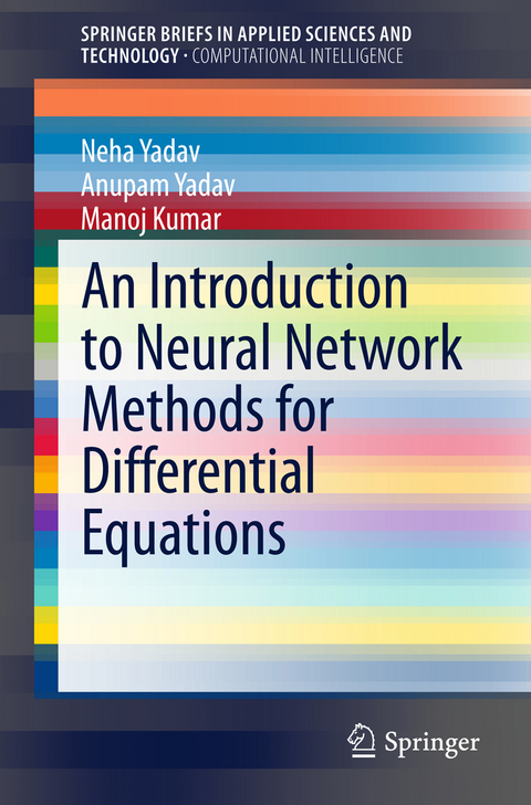 An Introduction to Neural Network Methods for Differential Equations - Neha Yadav, Anupam Yadav, Manoj Kumar