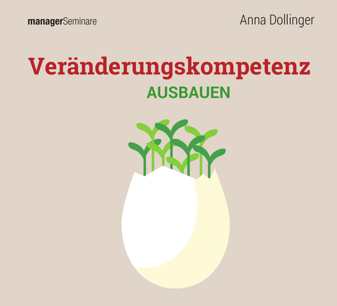 Veränderungskompetenz ausbauen (Trainingskonzept) - Anna Dollinger