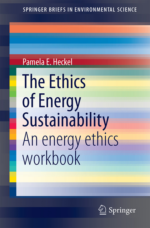 The Ethics of Energy Sustainability - Pamela E. Heckel
