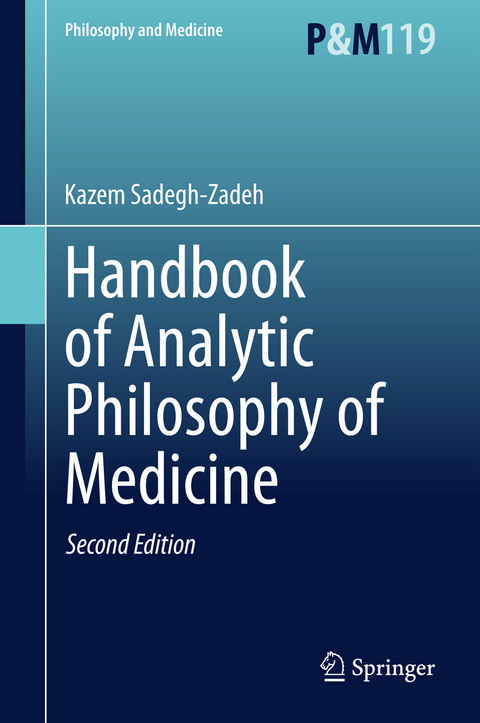 Handbook of Analytic Philosophy of Medicine - Kazem Sadegh-Zadeh