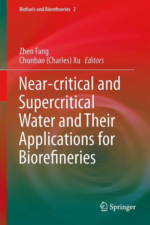 Near-critical and Supercritical Water and Their Applications for Biorefineries - 