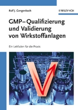 GMP-Qualifizierung und Validierung von Wirkstoffanlagen - Ralf Gengenbach