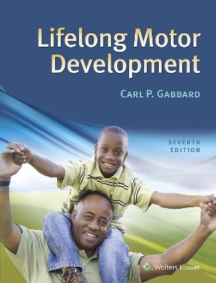 Lifelong Motor Development - Dr. Carl P Gabbard