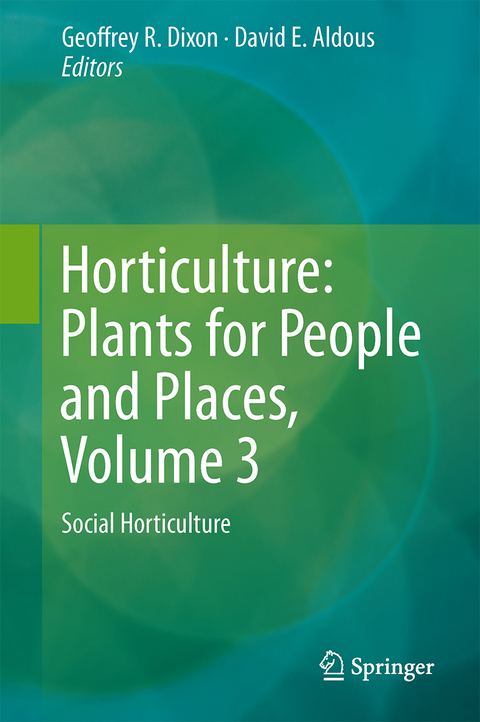 Horticulture: Plants for People and Places, Volume 3 - 