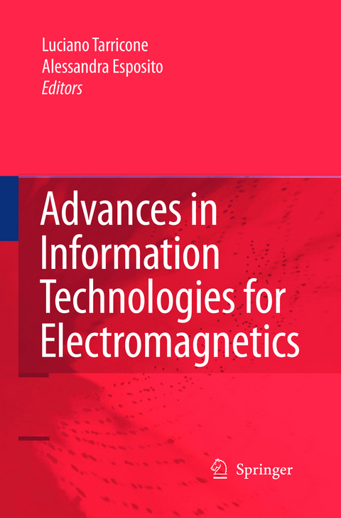 Advances in Information Technologies for Electromagnetics - 