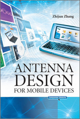 Antenna Design for Mobile Devices -  Zhijun Zhang