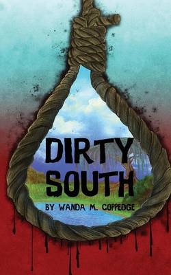 Dirty South - Wanda M Coppedge