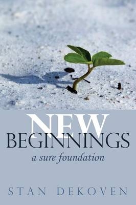 New Beginnings - Stan Dekoven