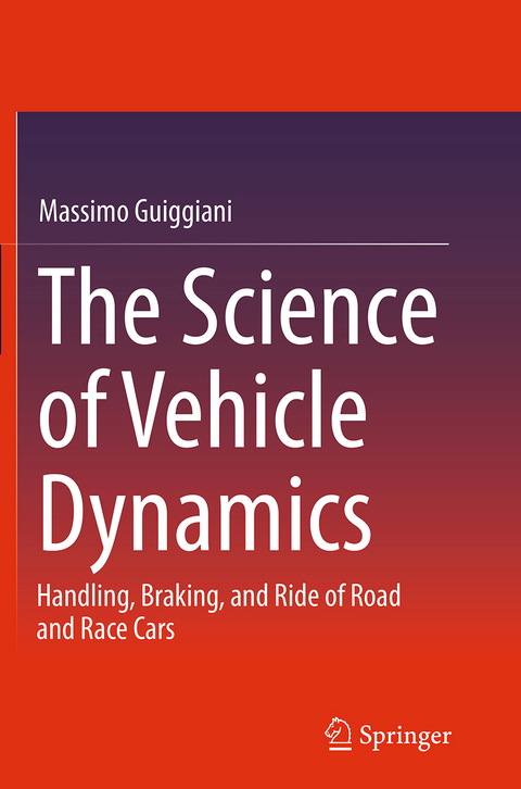 The Science of Vehicle Dynamics - Massimo Guiggiani