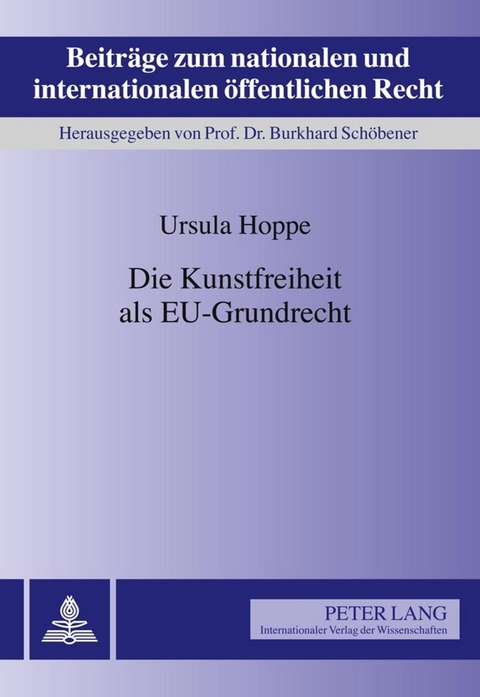 Die Kunstfreiheit als EU-Grundrecht - Ursula Hoppe