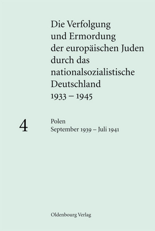 Die Verfolgung und Ermordung der europäischen Juden durch das nationalsozialistische... / Polen September 1939 ? Juli 1941 - Klaus-Peter Friedrich