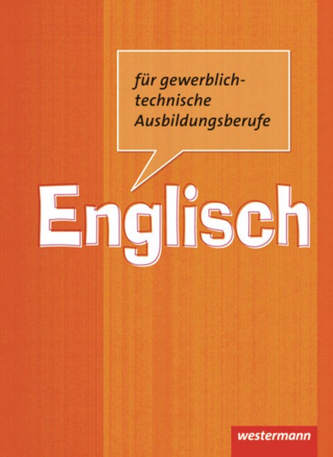 Englisch für gewerblich-technische Ausbildungsberufe - Elbie Picker, Klaus Rischbode, Stefanie Kunde