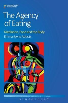 The Agency of Eating - Dr Emma-Jayne Abbots
