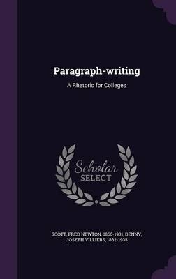 Paragraph-Writing - Fred Newton Scott, Joseph Villiers Denny