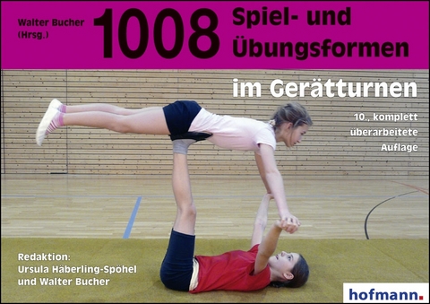 1008 Spiel- und Übungsformen im Gerätturnen - Ursula Häberling-Spöhel, Walter Bucher
