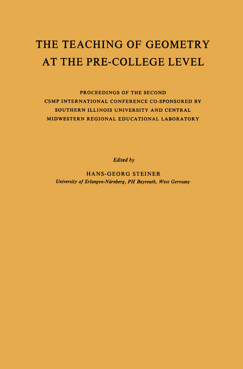 The Teaching of Geometry at the Pre-College Level - Hans-Georg Steiner, NA Central Midwestern Regional Educational Laboratory, NA Comprehensive School Mathematics Programme, NA Southern Illinois University (System)