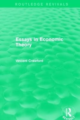 Essays in Economic Theory (Routledge Revivals) - Vincent Crawford