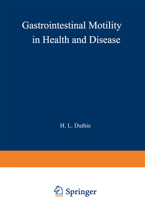 Gastrointestinal Motility in Health and Disease - 