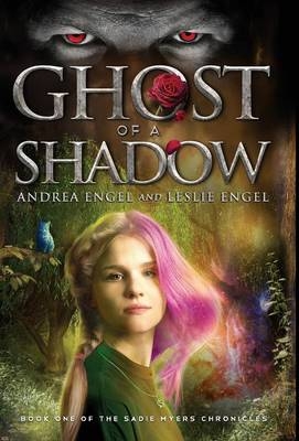 Ghost of a Shadow - Andrea Engel, Leslie Engel