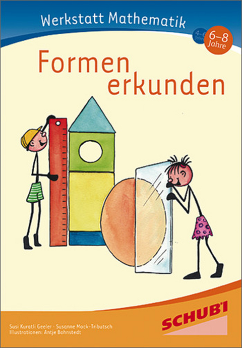 Werkstatt Mathematik - Susanna Kuratli Geeler, Susanne Mock-Tributsch