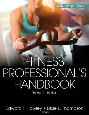 Fitness Professional's Handbook - Edward T. Howley, Dixie L. Thompson