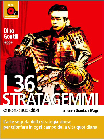 I 36 stratagemmi letto da Dino Gentili - Gianluca Magi, Dino Gentili