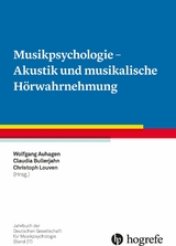 Musikpsychologie - Akustik und musikalische Hörwahrnehmung - 