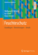 Feuchteschutz - Wolfgang M. Willems, Kai Schild, Diana Stricker