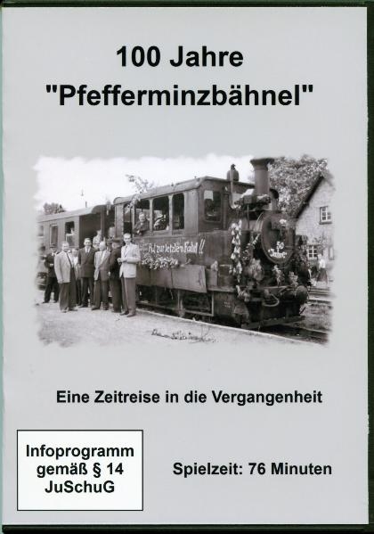 100 Jahre Pfefferminzbähnel - Hans-Ulrich Kroszewski