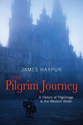 The Pilgrim Journey - James Harpur